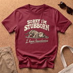 Sorry I’m Stubborn T-Shirt - Antique Cherry Red