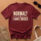 Normal? I have Doxies T-Shirt