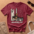 Absolutely Not T-Shirt