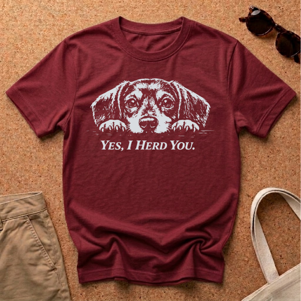 I Herd You T-Shirt