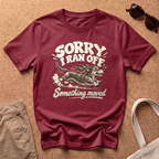 Sorry, I Ran T-Shirt - Antique Cherry Red
