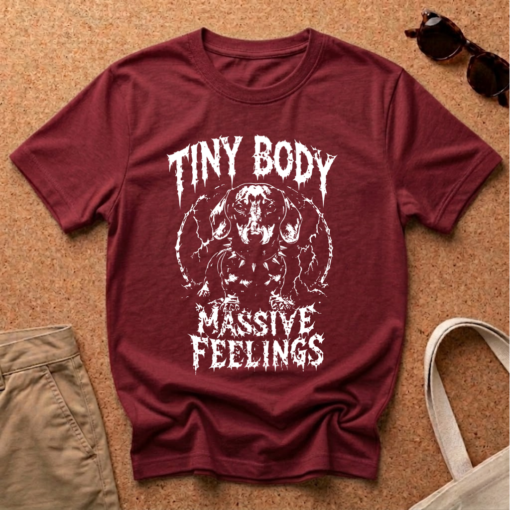 Tiny Body Massive Feelings T-Shirt