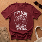 Tiny Body Massive Feelings T-Shirt