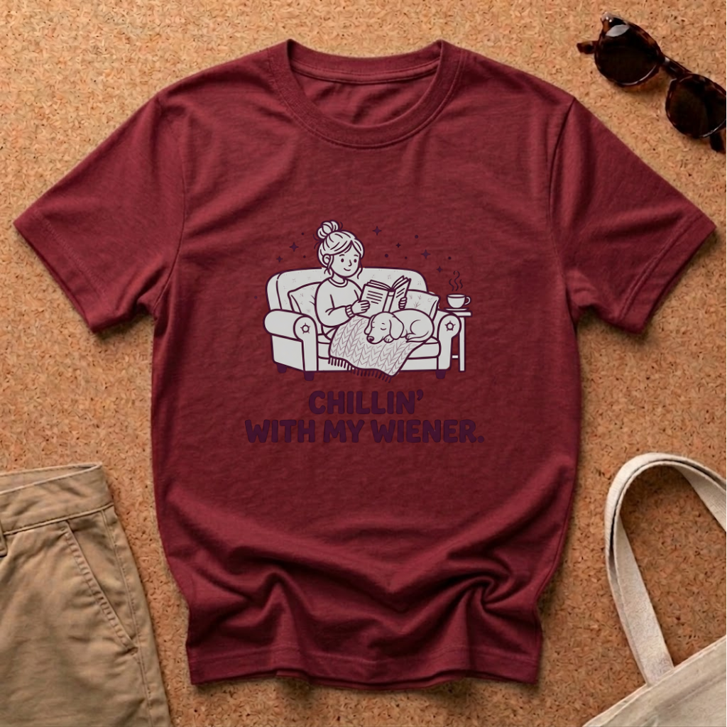 Chillin With My Wiener T-Shirt