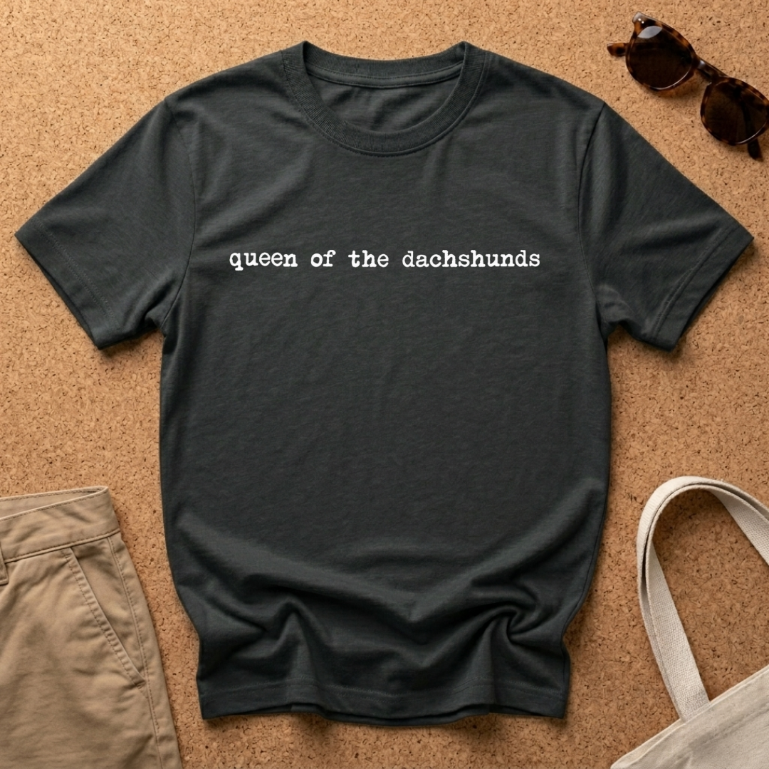 Queen of the Dachshunds T-Shirt