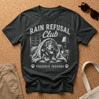 Rain Refusal Club T-Shirt