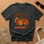 Home is Wiener T-Shirt