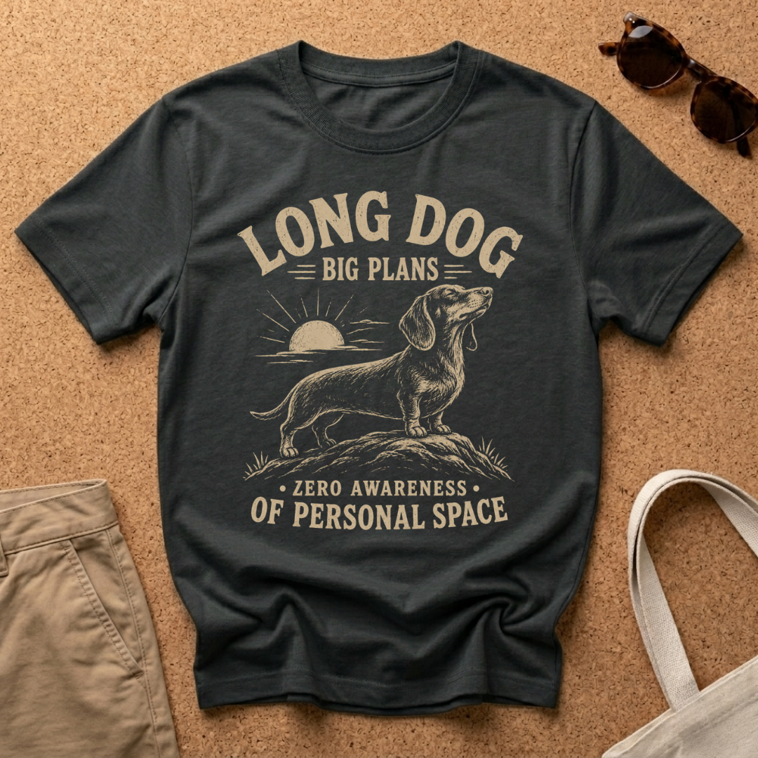 Long Dog Big Plans T-Shirt