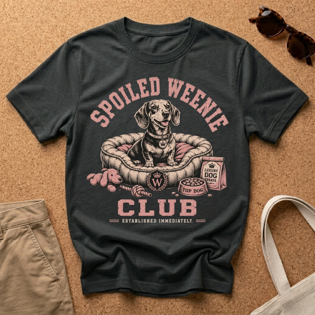 Spoiled Weenie Club T-Shirt