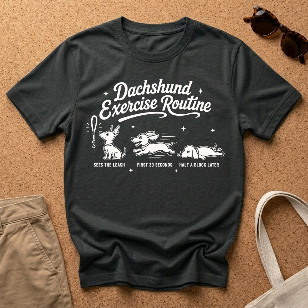 Dachshund Routine T-Shirt