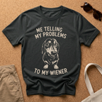 My Problems T-Shirt