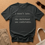 Running Late T-Shirt