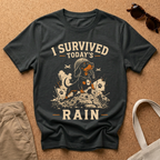 I Survived Today's Rain T-Shirt