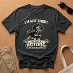 I'm Not Short T-Shirt