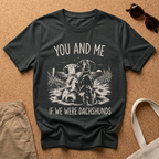 You and Me T-Shirt