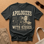 Apologizes With Kisses T-Shirt
