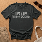 I Had a Life T-Shirt