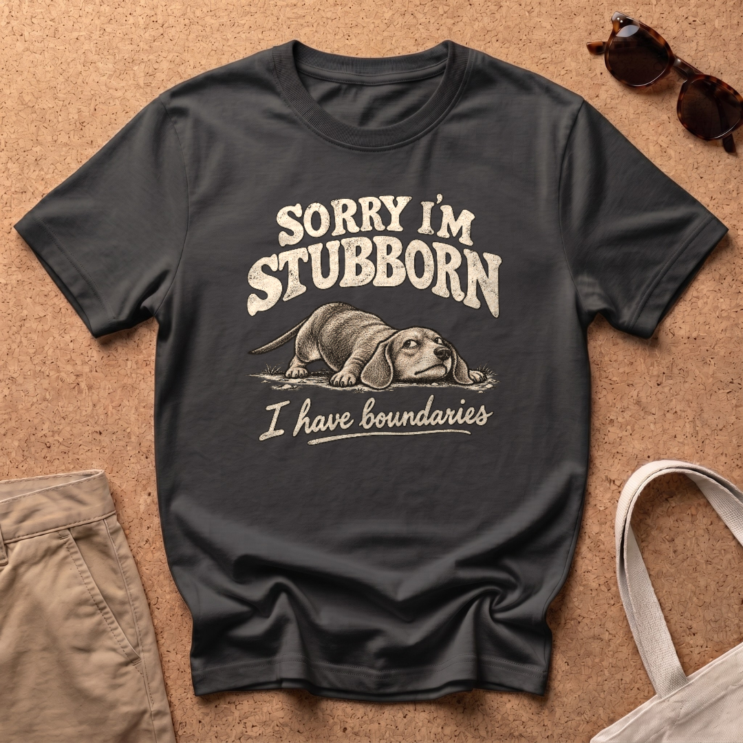 Sorry I’m Stubborn T-Shirt - Black