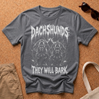 They Will Bark T-Shirt