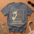 Needs Silence T-Shirt