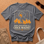 Chick Magnet T-Shirt