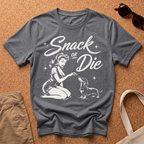 Snack Or Die T-Shirt