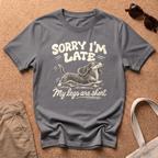 Sorry I’m Late T-Shirt - Charcoal