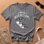 Bad Decisions Stairs T-Shirt - Charcoal