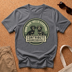 Contribute Aggressively T-Shirt