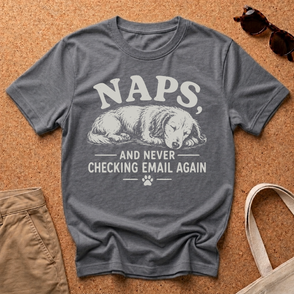 Naps and Emails T-Shirt