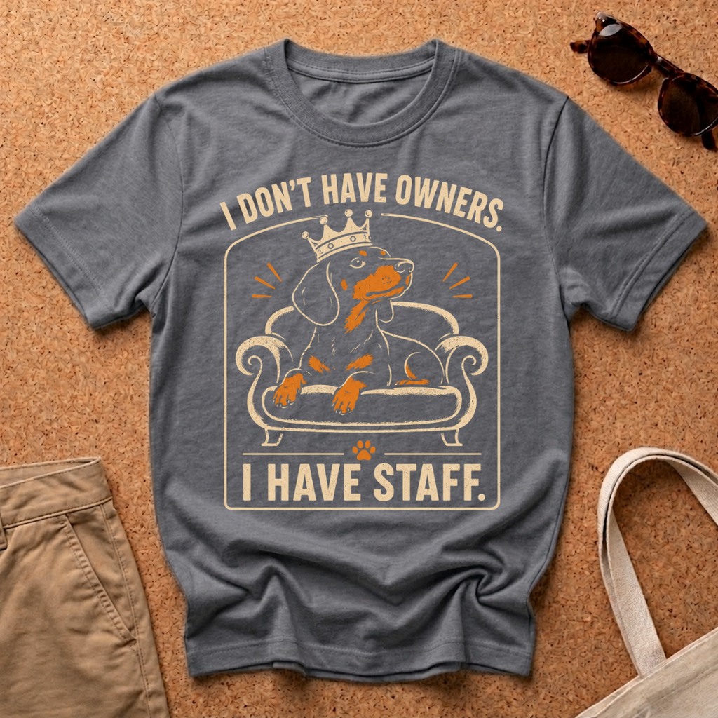 I Have Staff T-Shirt