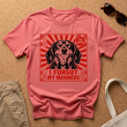 Forgot My Manners T-Shirt