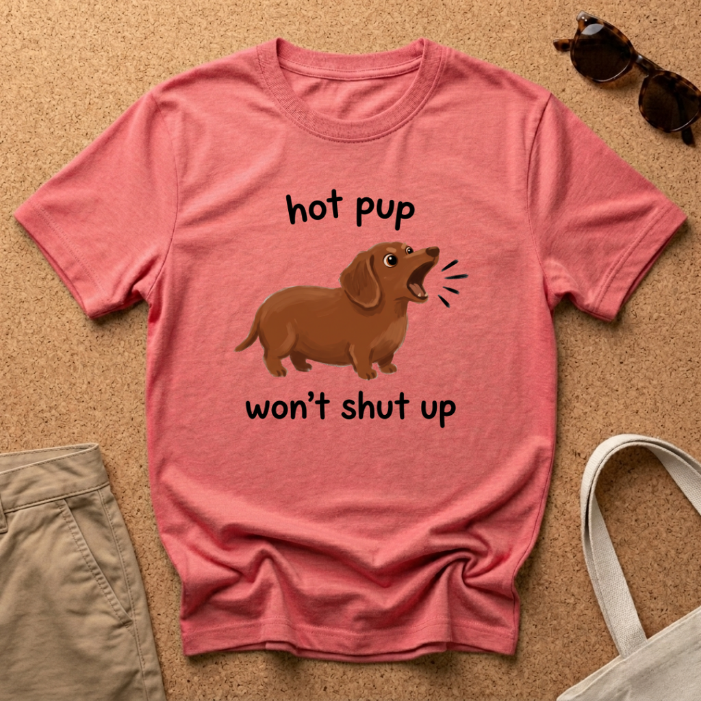 Hot Pup Wont T-Shirt