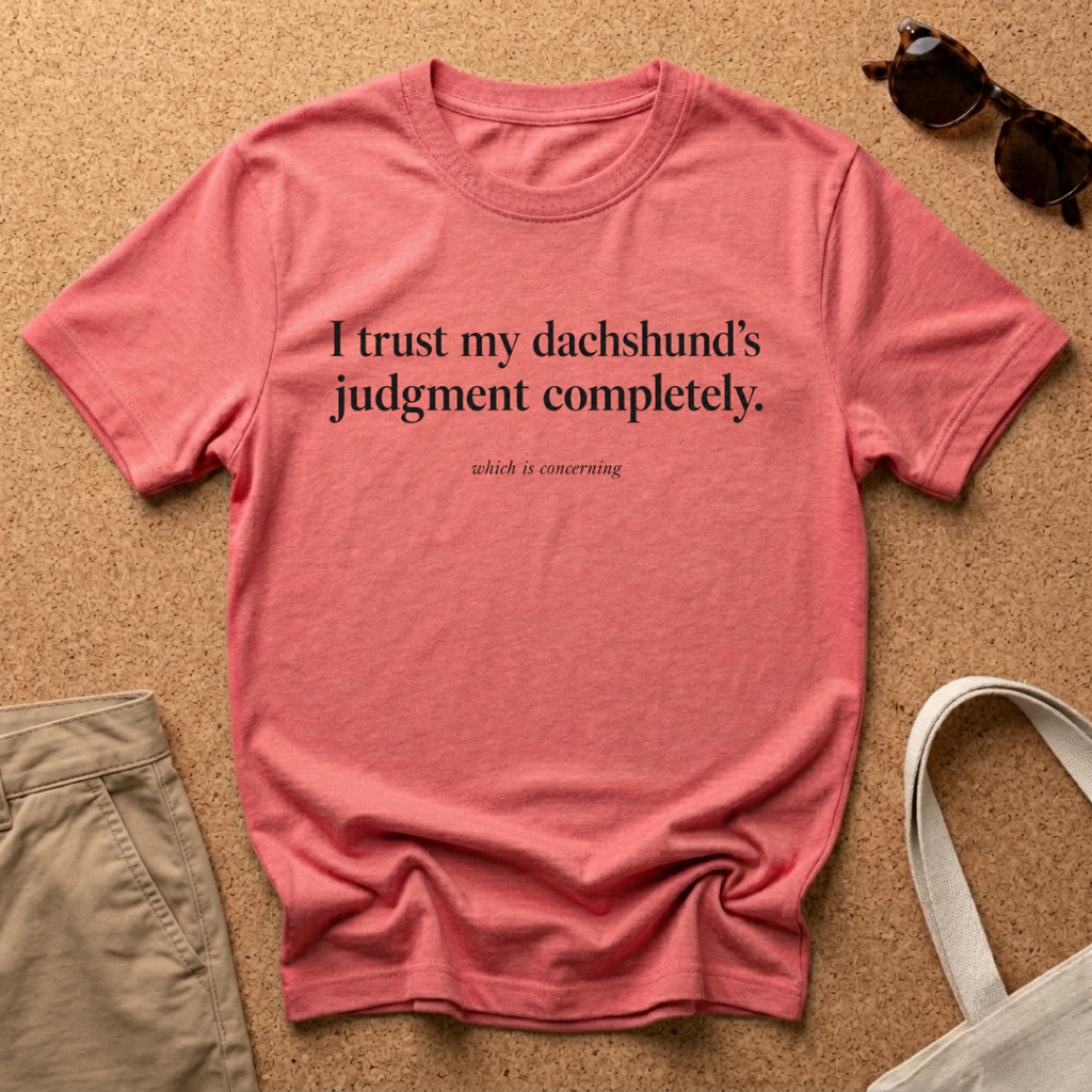 Trust My Dachshund T-Shirt