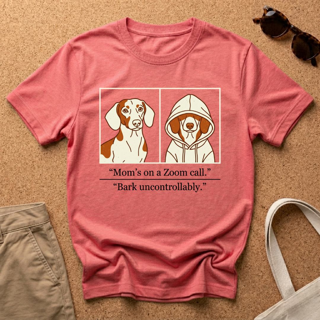 Zoom Call Then Bark T-Shirt