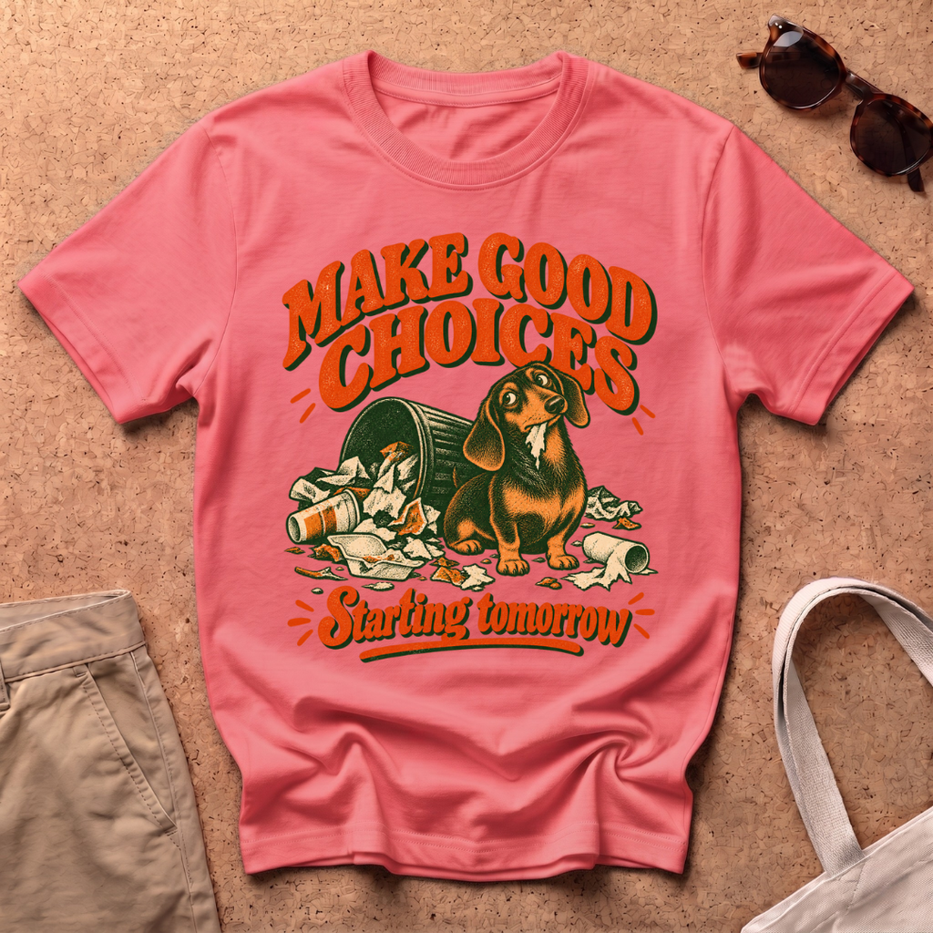 Good Choices T-Shirt