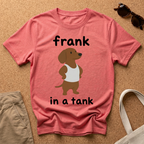 Frank in a Tank T-Shirt