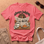 Always Judging T-Shirt