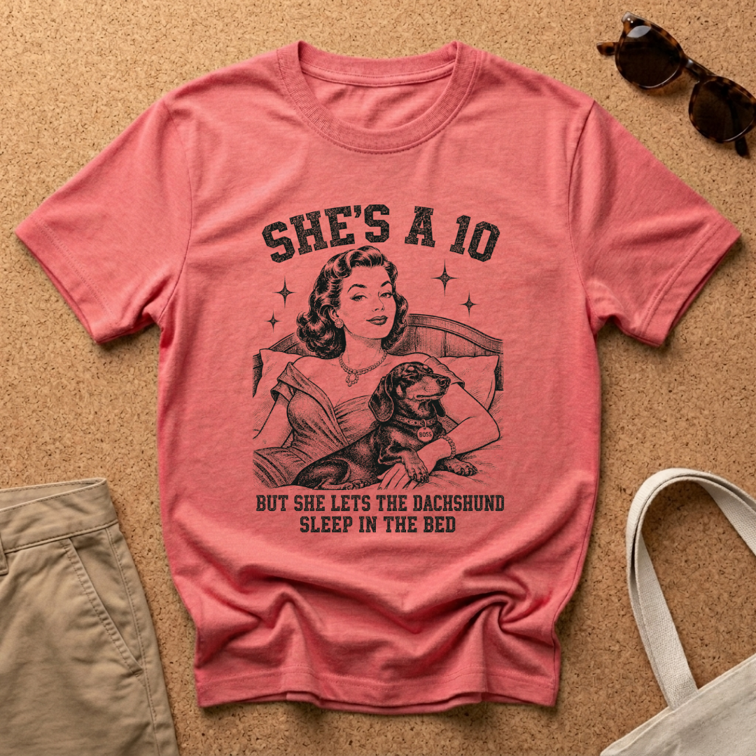 She's a 10 T-Shirt