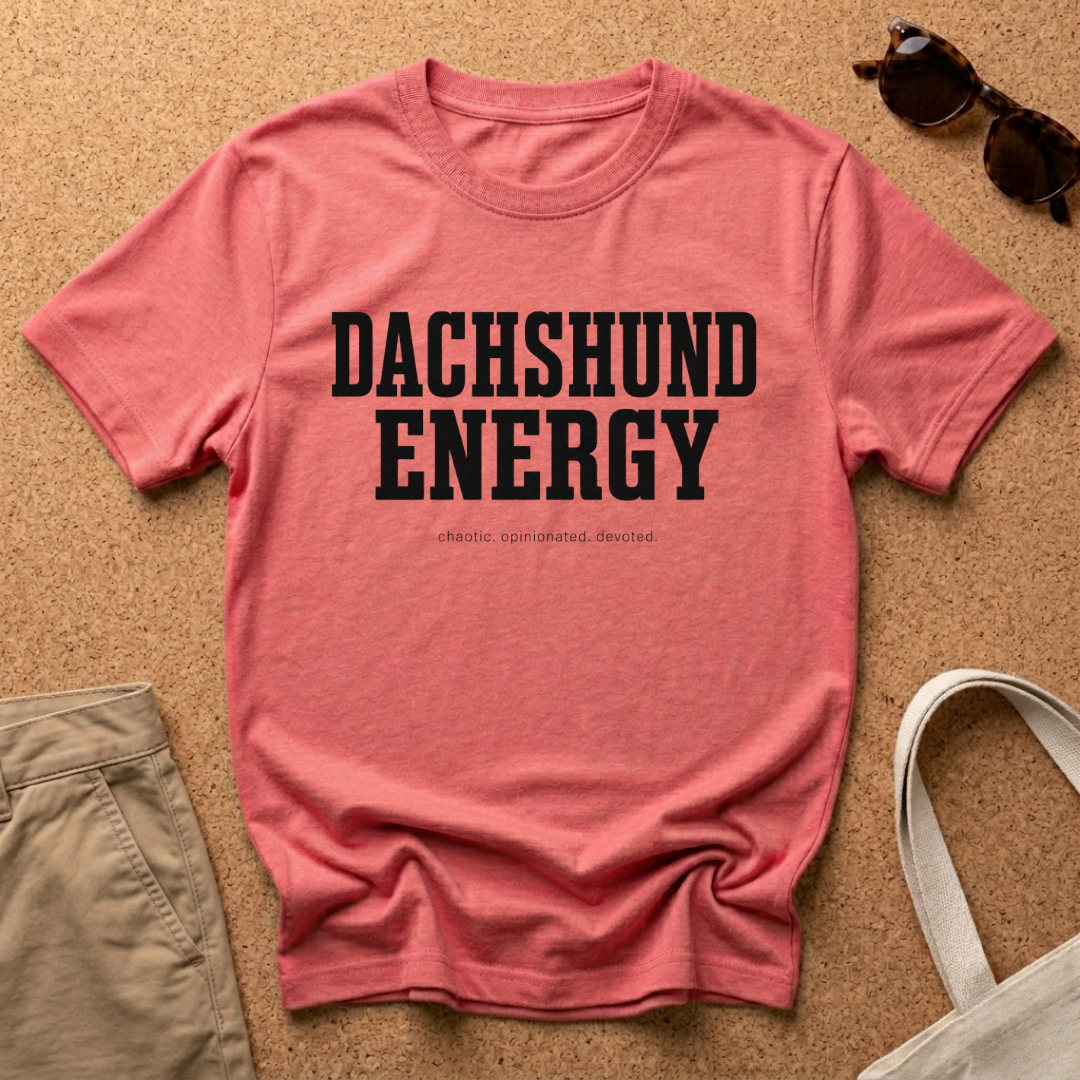 Dachshund Energy T-Shirt