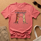 Dachsund or Meerkat T-Shirt
