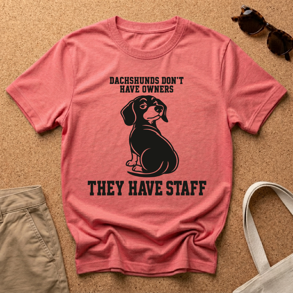 They Have Staff T-Shirt