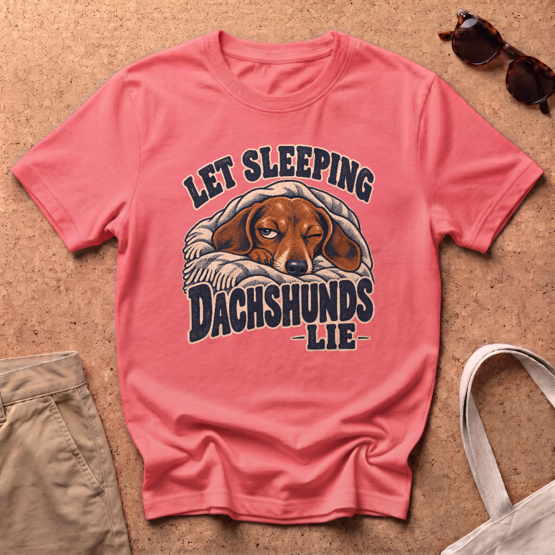Let Dachshunds Lie T-Shirt - Coral Silk