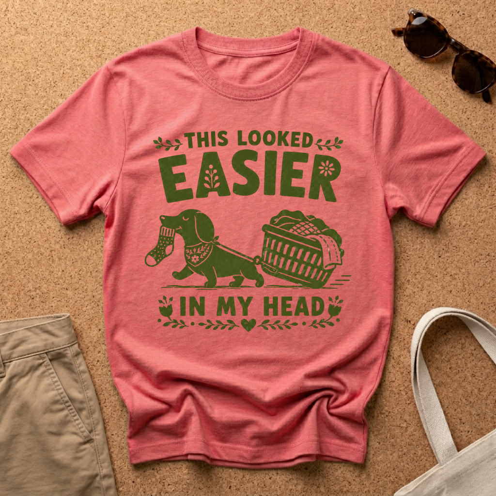 Looked Easier T-Shirt