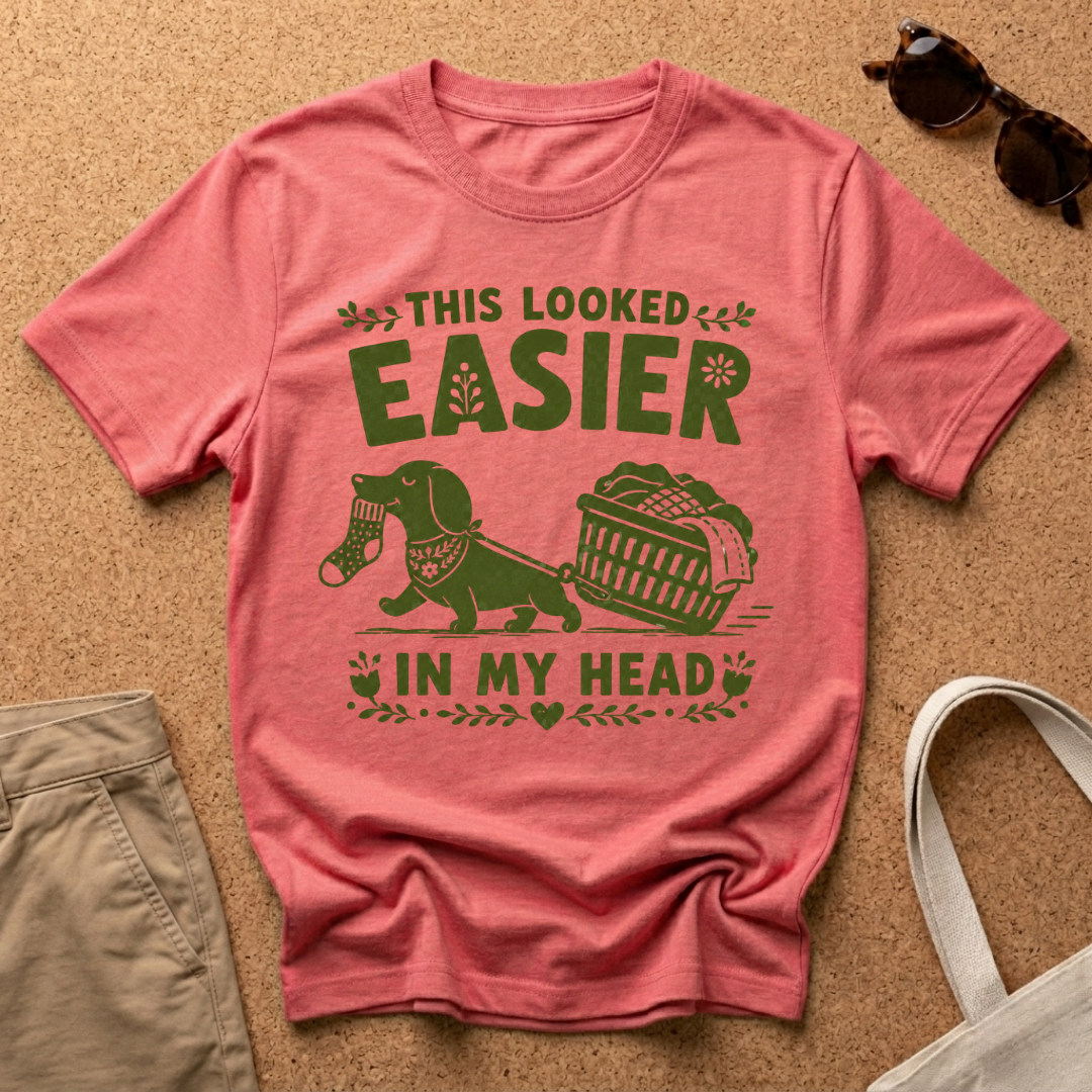 Looked Easier T-Shirt