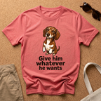 Whatever He Wants T-Shirt