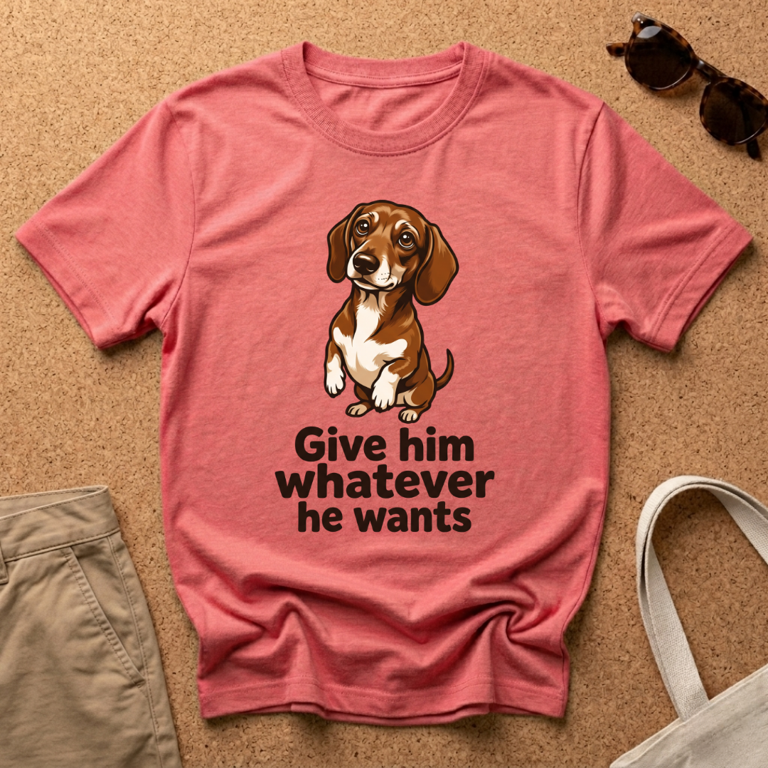 Whatever He Wants T-Shirt
