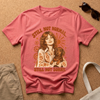 Still Normal T-Shirt