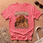 Dachshunds Make Me T-Shirt - Coral Silk