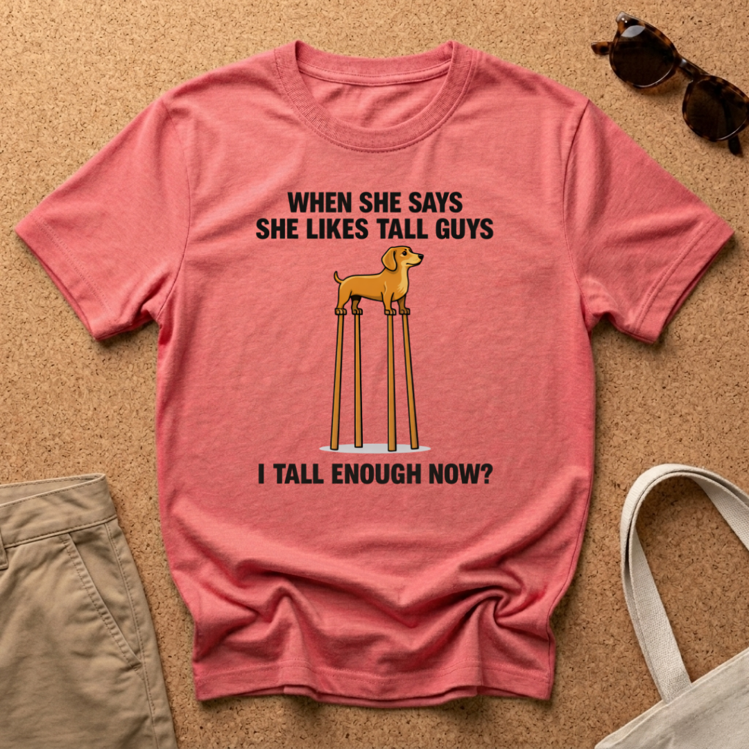 When She Likes Tall Guys T-Shirt